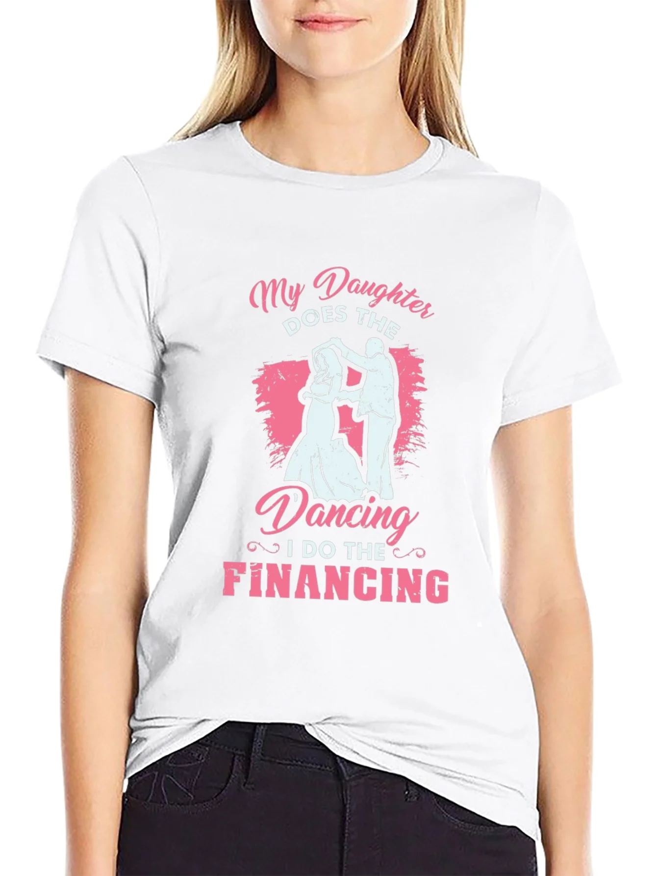 Camiseta Negra: Mi Hija Baila Yo Financio