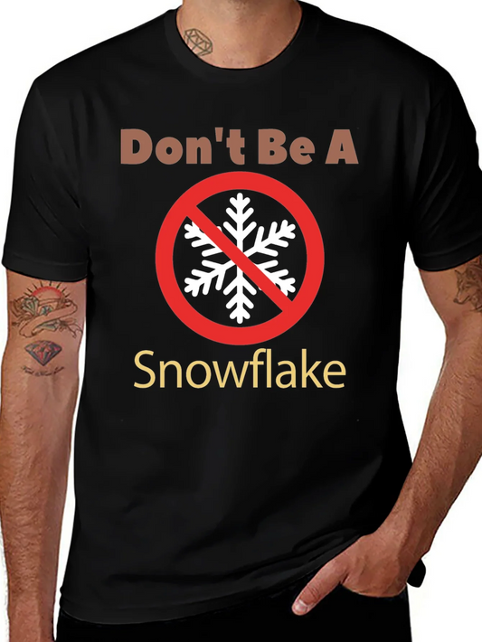 Camiseta No Seas Un Copo de Nieve