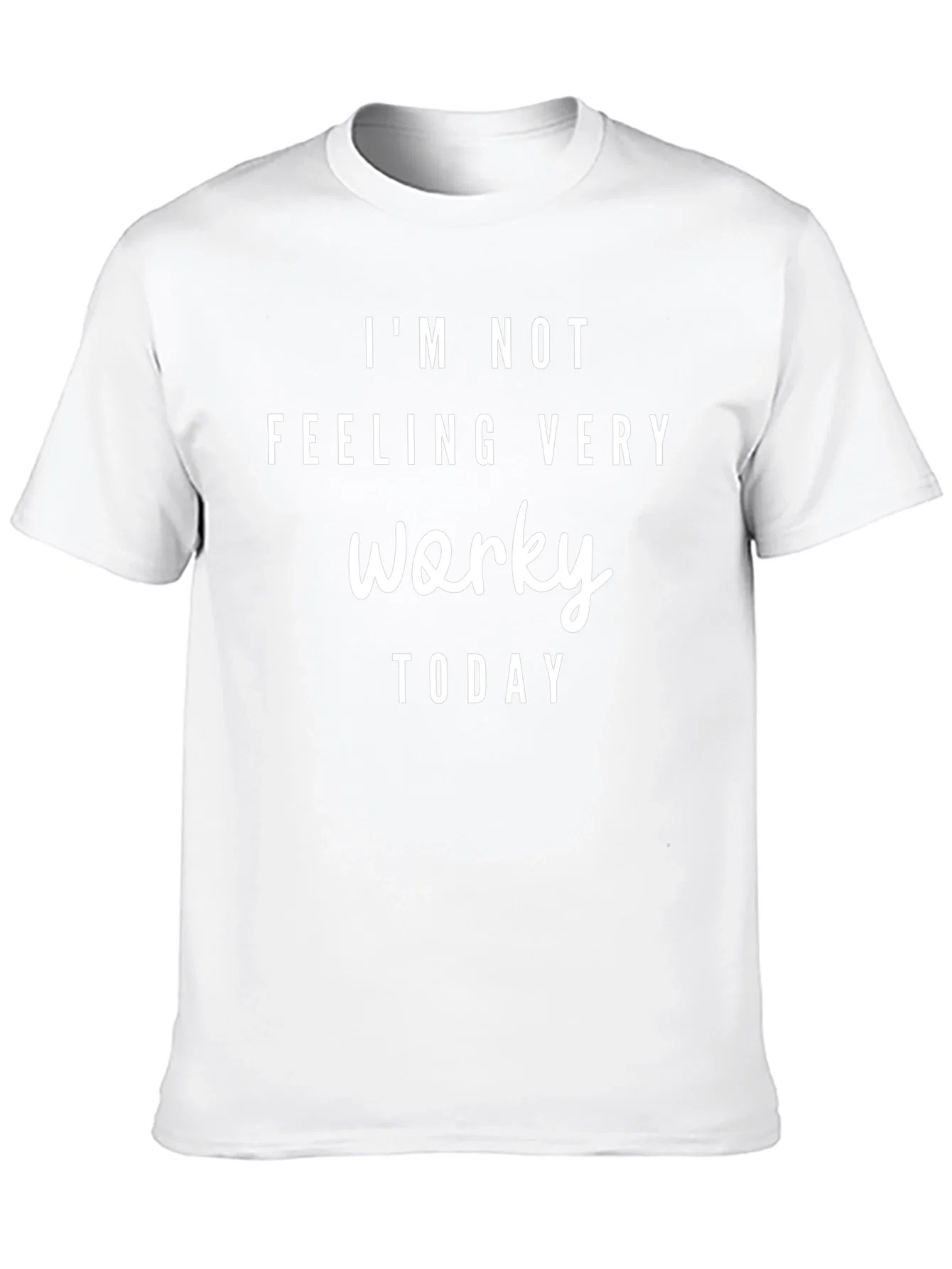 Rebbecca Im Not Feeling Very Worky Today T-Shirt