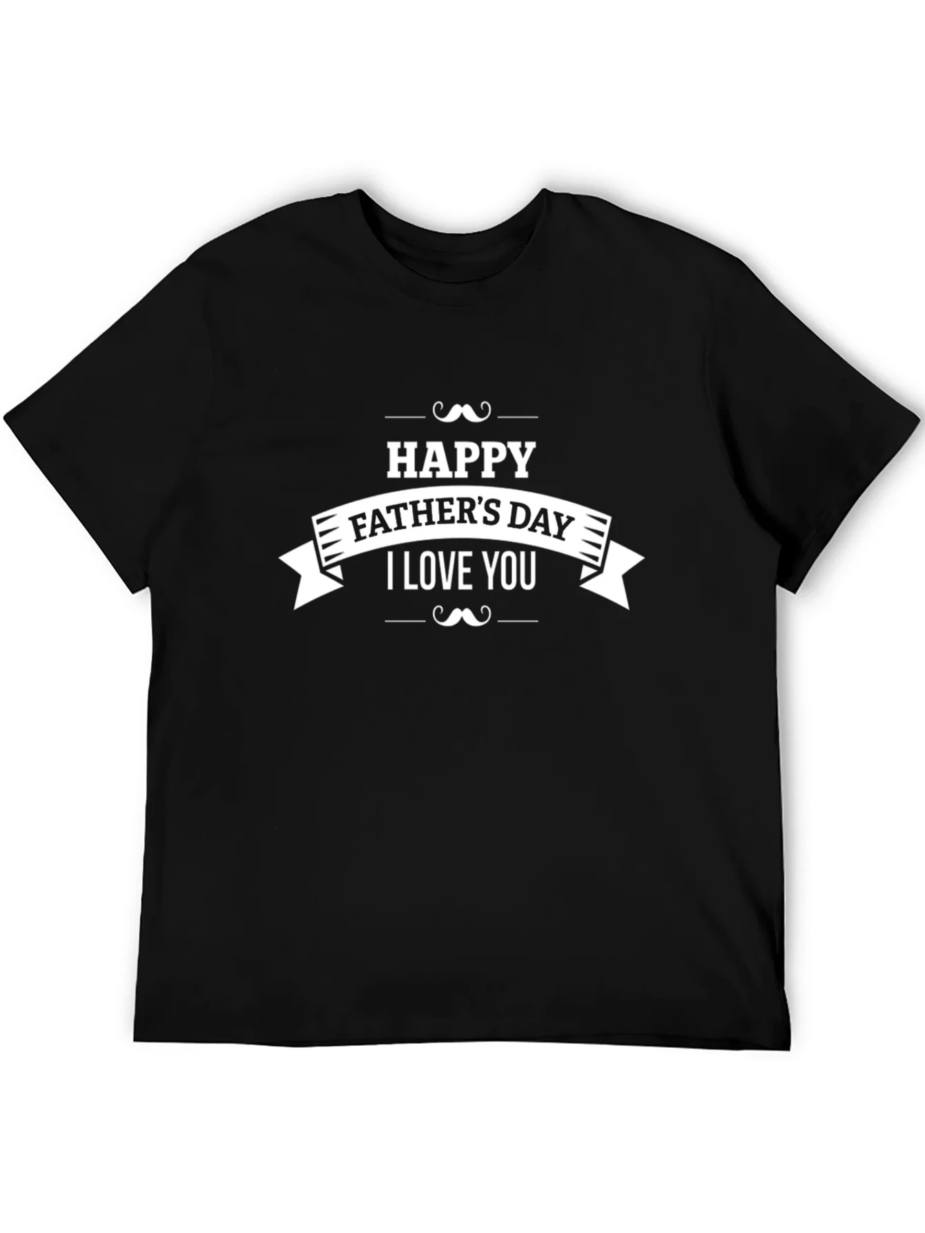 Rebbecca Happy Fathers Day T-Shirt - I Love You!