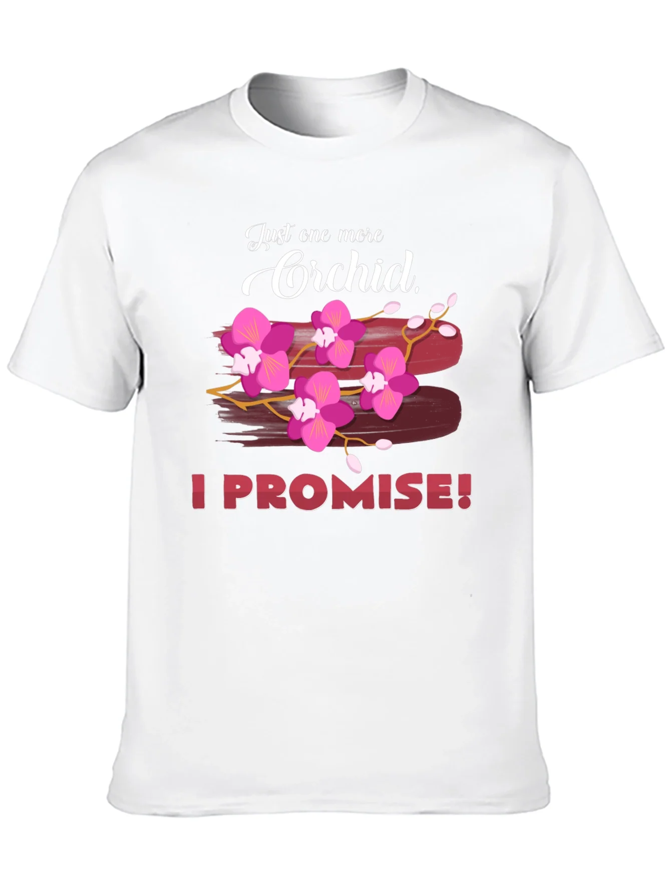 Camiseta Solo Una Orqu¨ªdea M¨¢s Lo Prometo