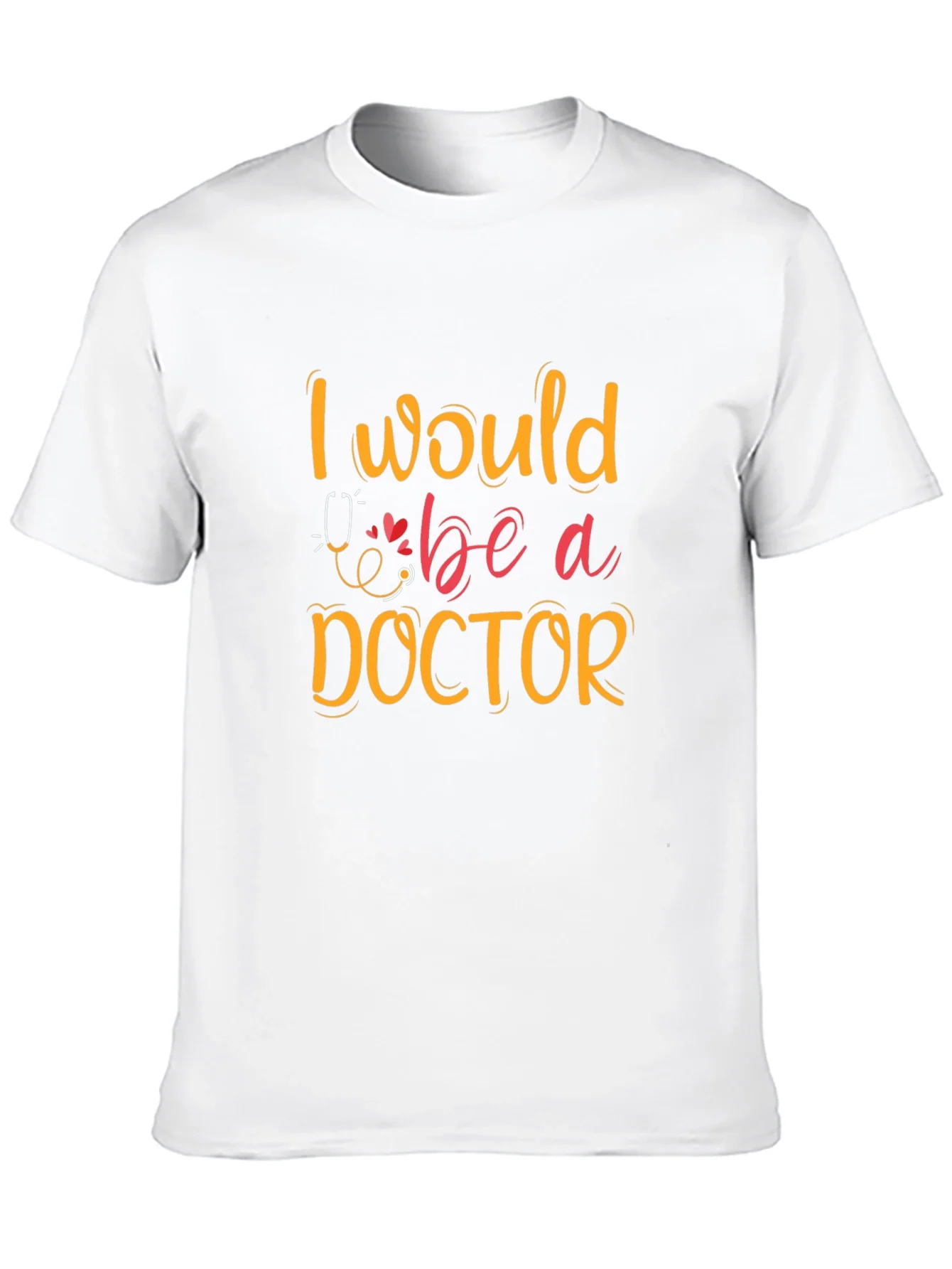 Rebbecca I Would Be A Doctor Graphic T-Shirt