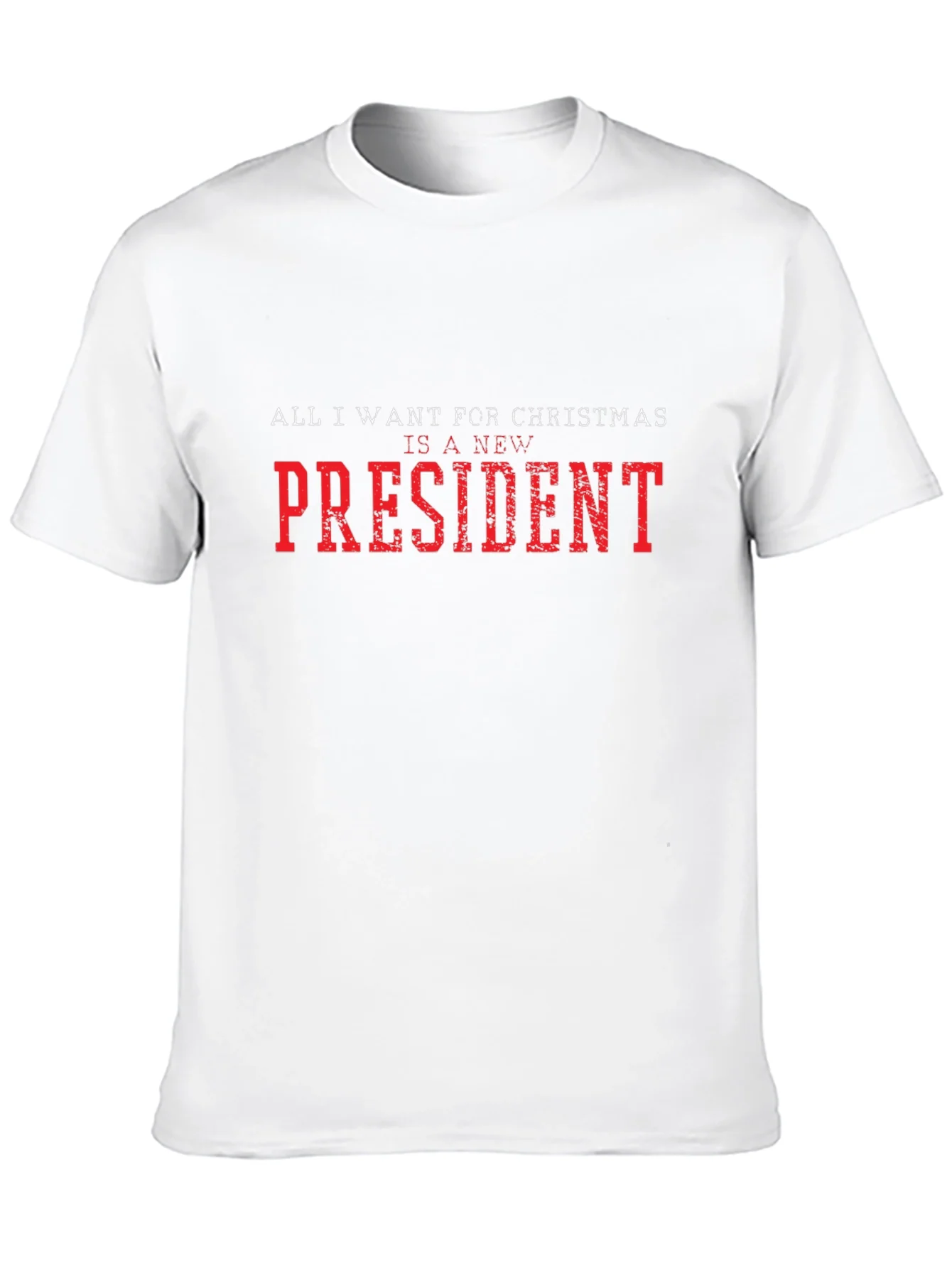 Camiseta: Todo lo que quiero es un nuevo presidente