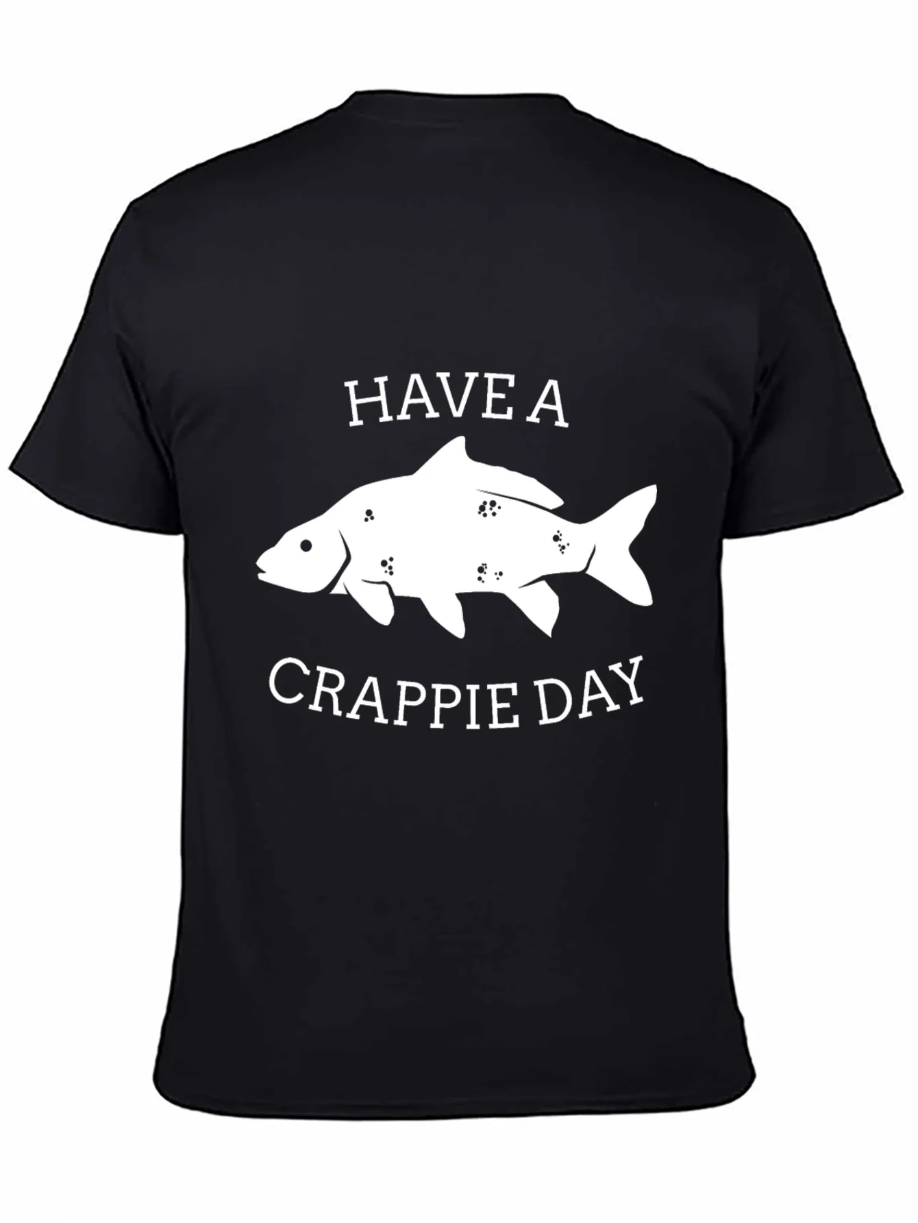 Camiseta Negra Have a Crappie Day Pesca