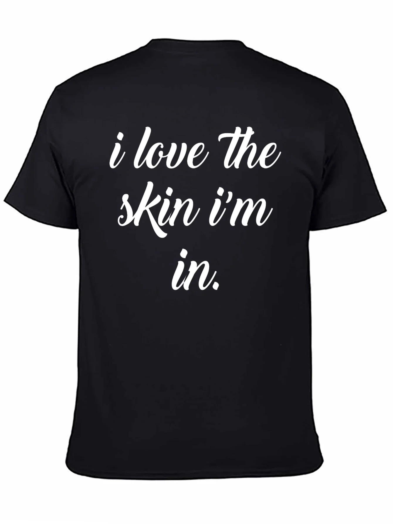 Camiseta Negra: Amo la piel en la que estoy