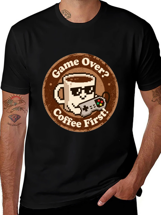 Camiseta Gamer: Game Over? Coffee First! Algod¨®n