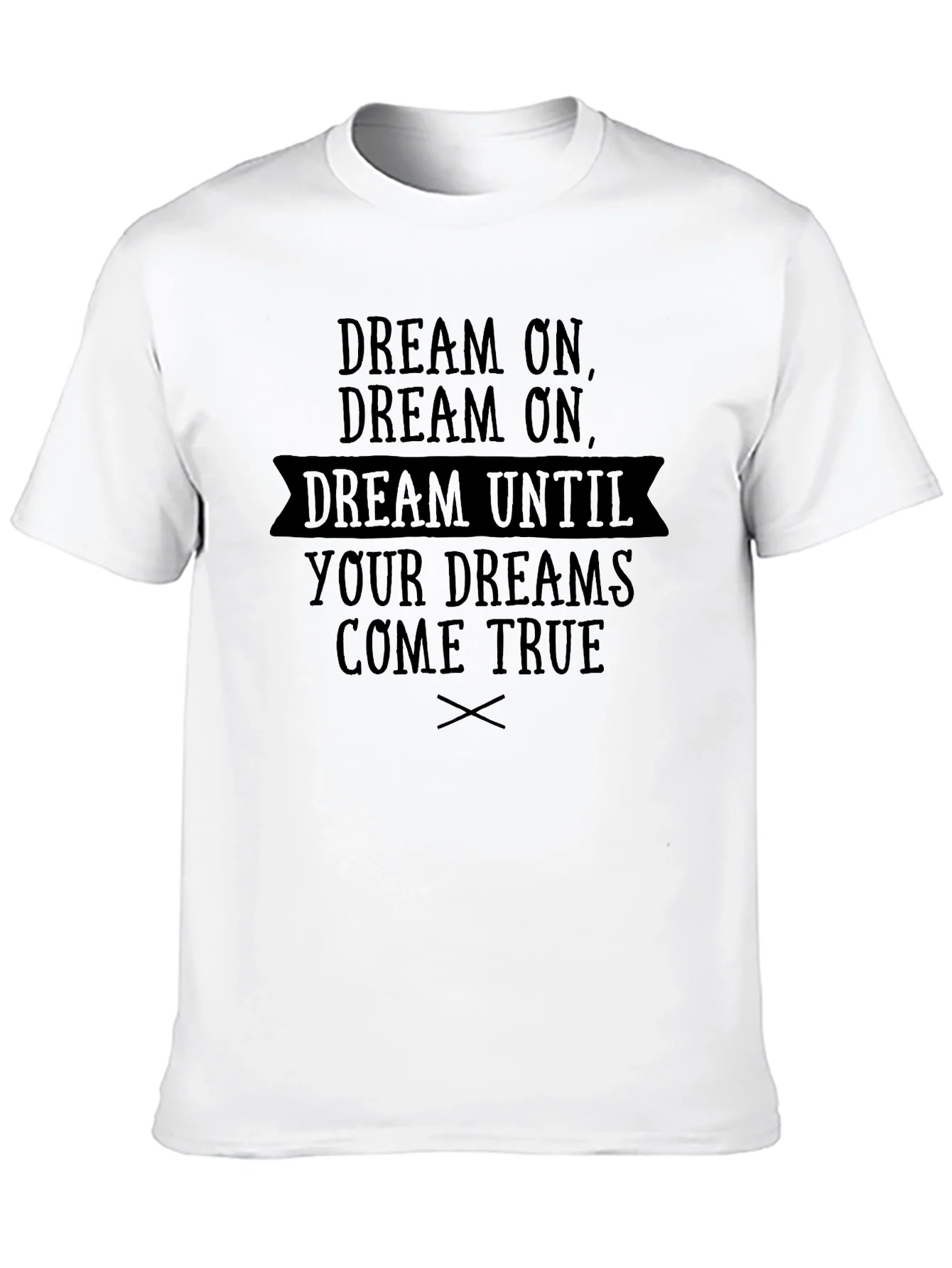 Camiseta Negra Dream Until Your Dreams Come True