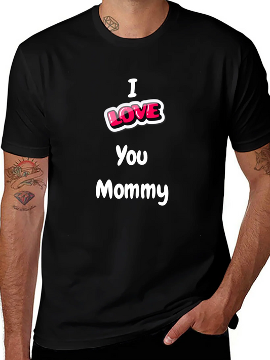 Camiseta Negra I Love You Mommy - Regalo Ideal