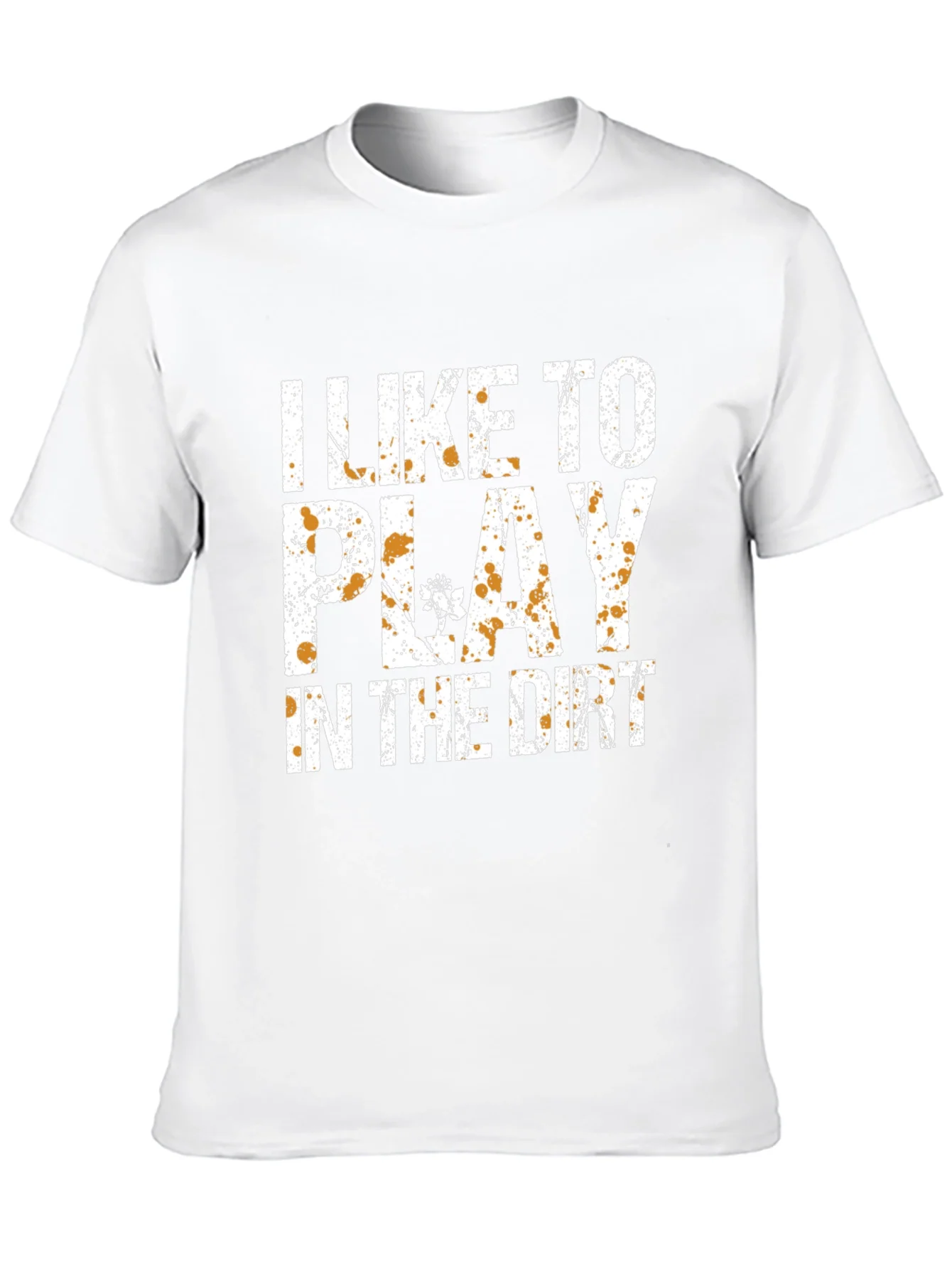 Rebbecca I Like To Play In The Dirt T-Shirt