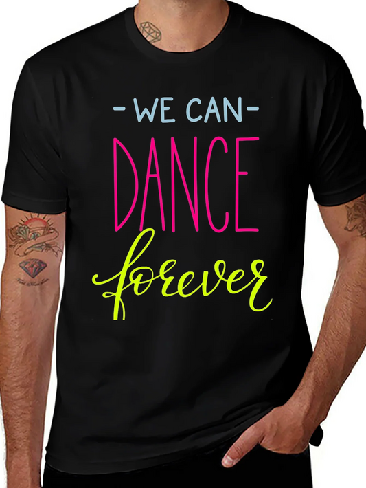 Camiseta Negra We Can Dance Forever