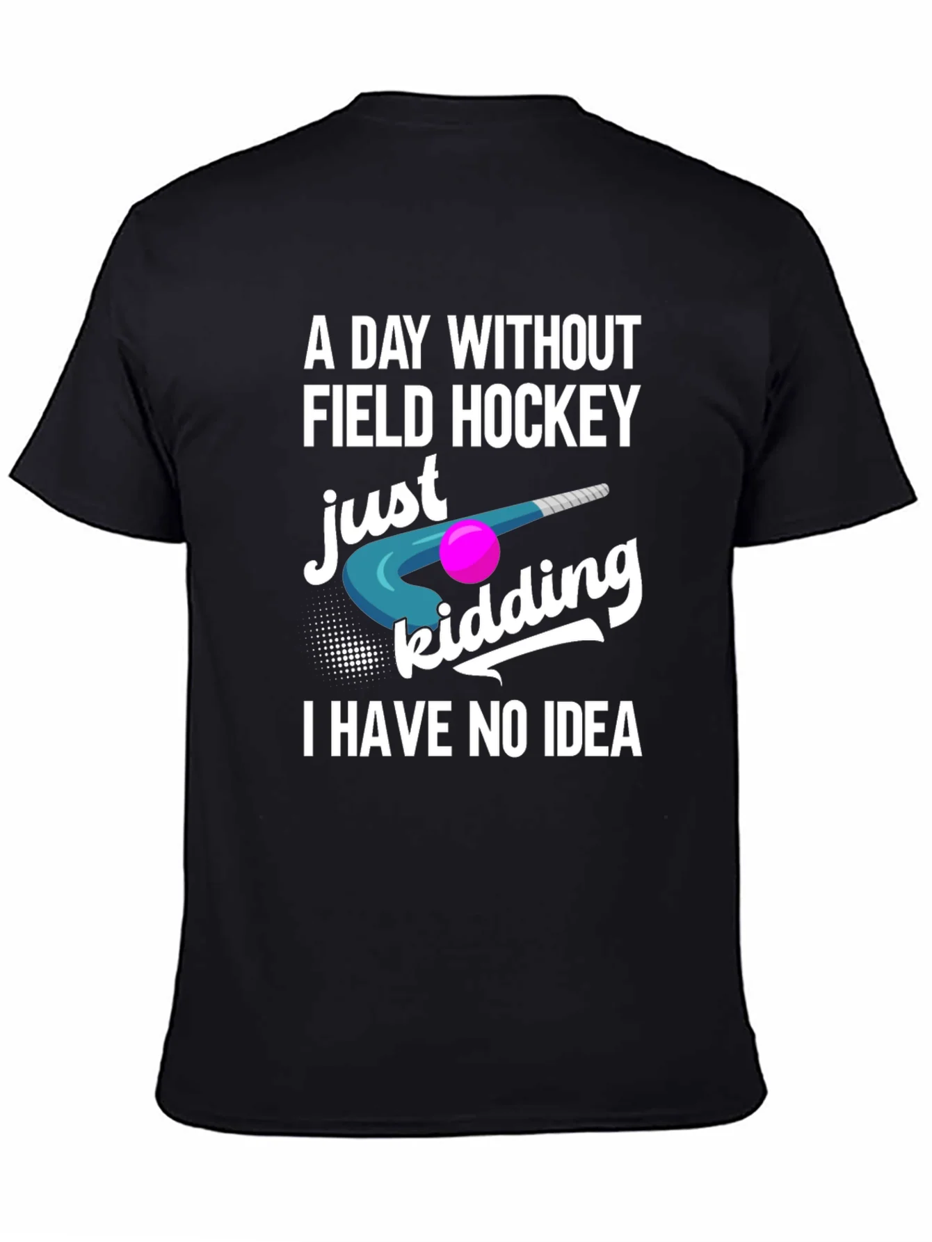 Camiseta Negra Hockey Sobre Hierba - A Day Without...
