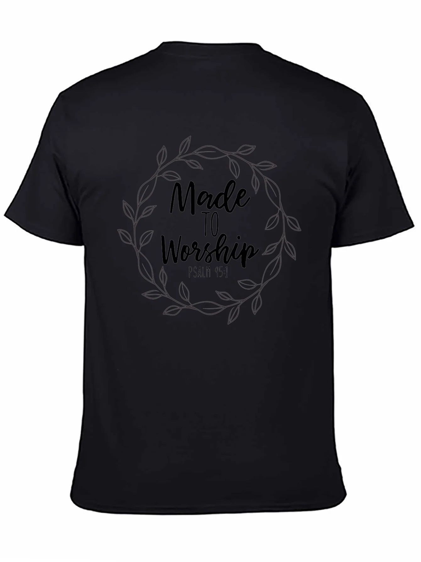 Camiseta Negra Made to Worship Salmo 95:1