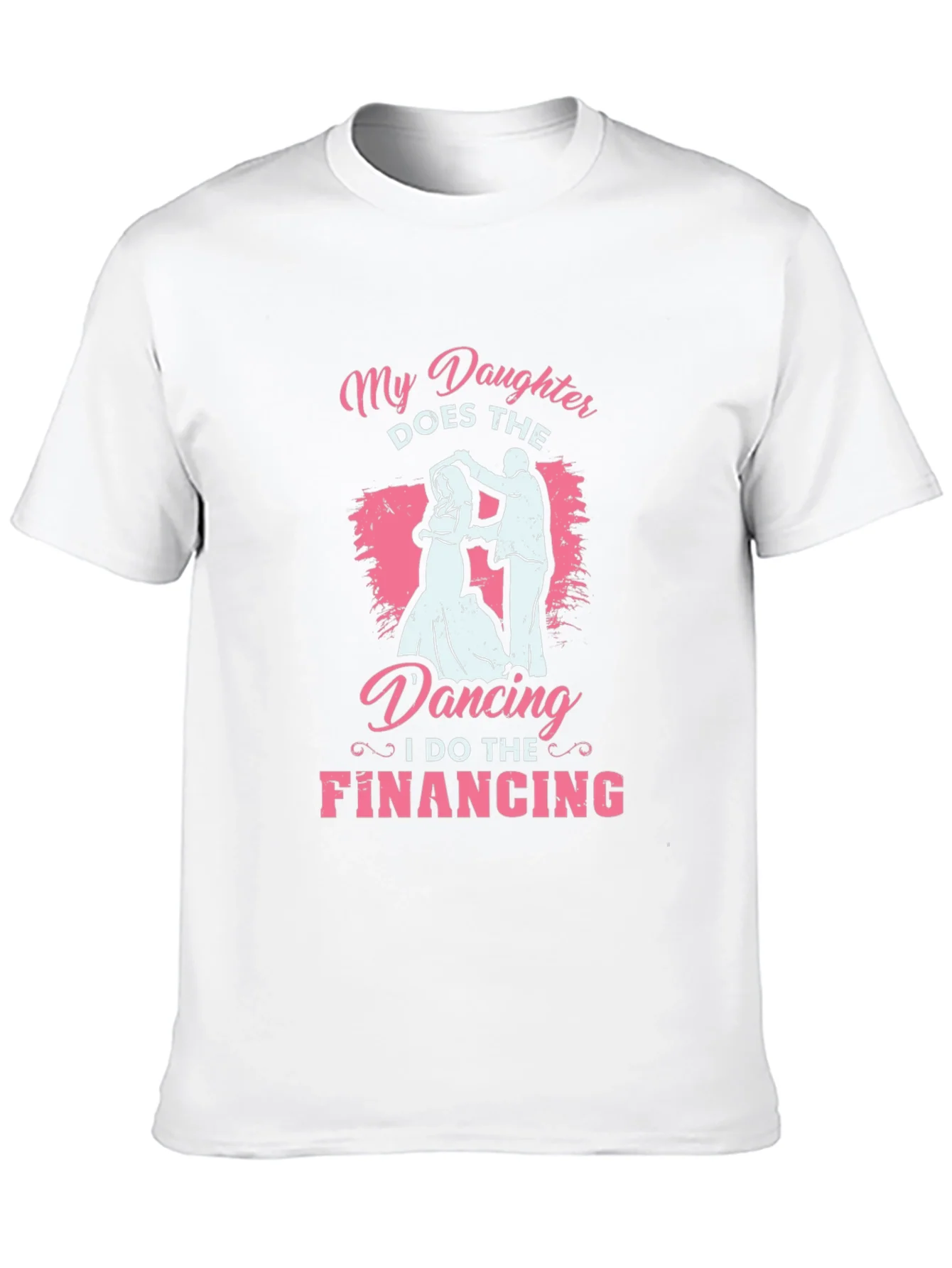 Camiseta Negra: Mi Hija Baila Yo Financio