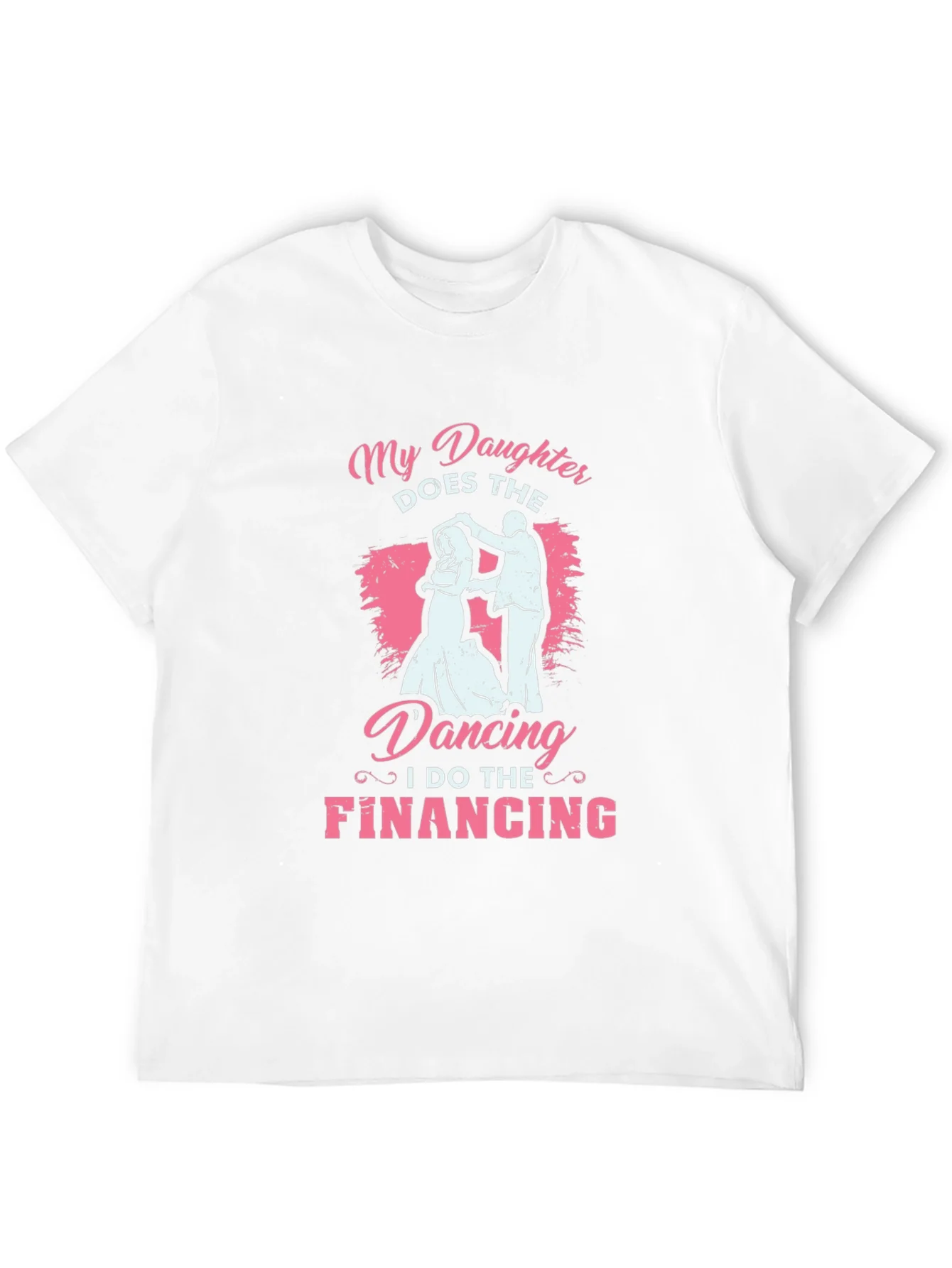 Camiseta Negra: Mi Hija Baila Yo Financio