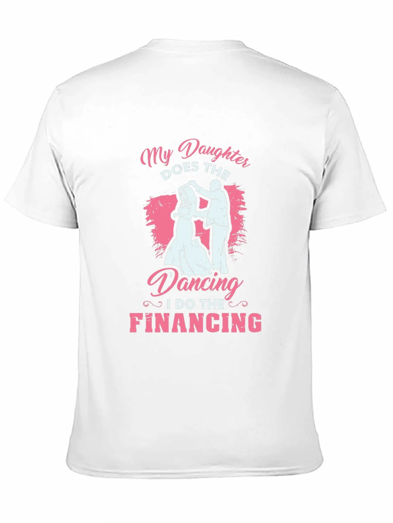 Camiseta Negra: Mi Hija Baila Yo Financio