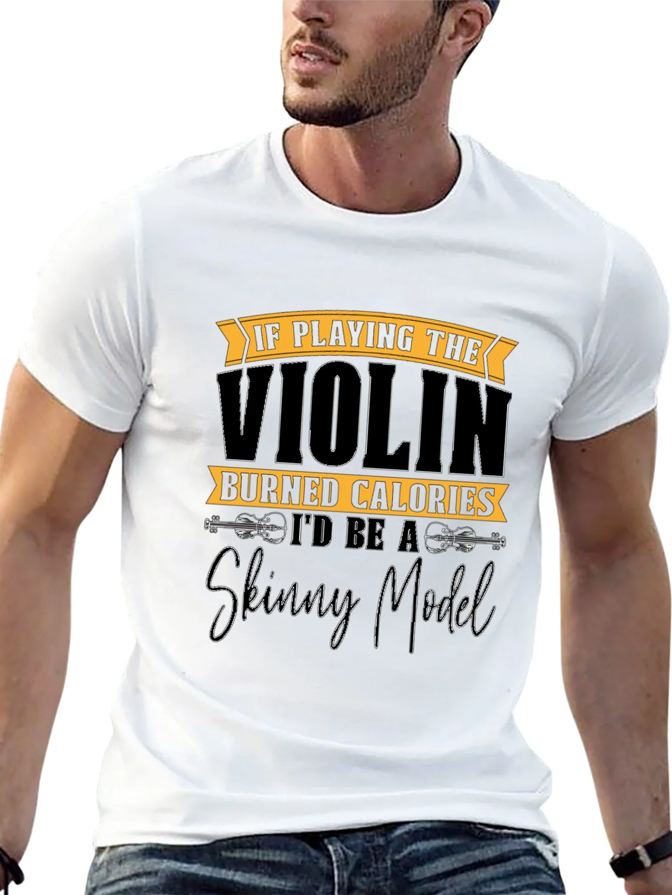 Rebbecca Funny Violinist T-Shirt: Skinny Model Quote