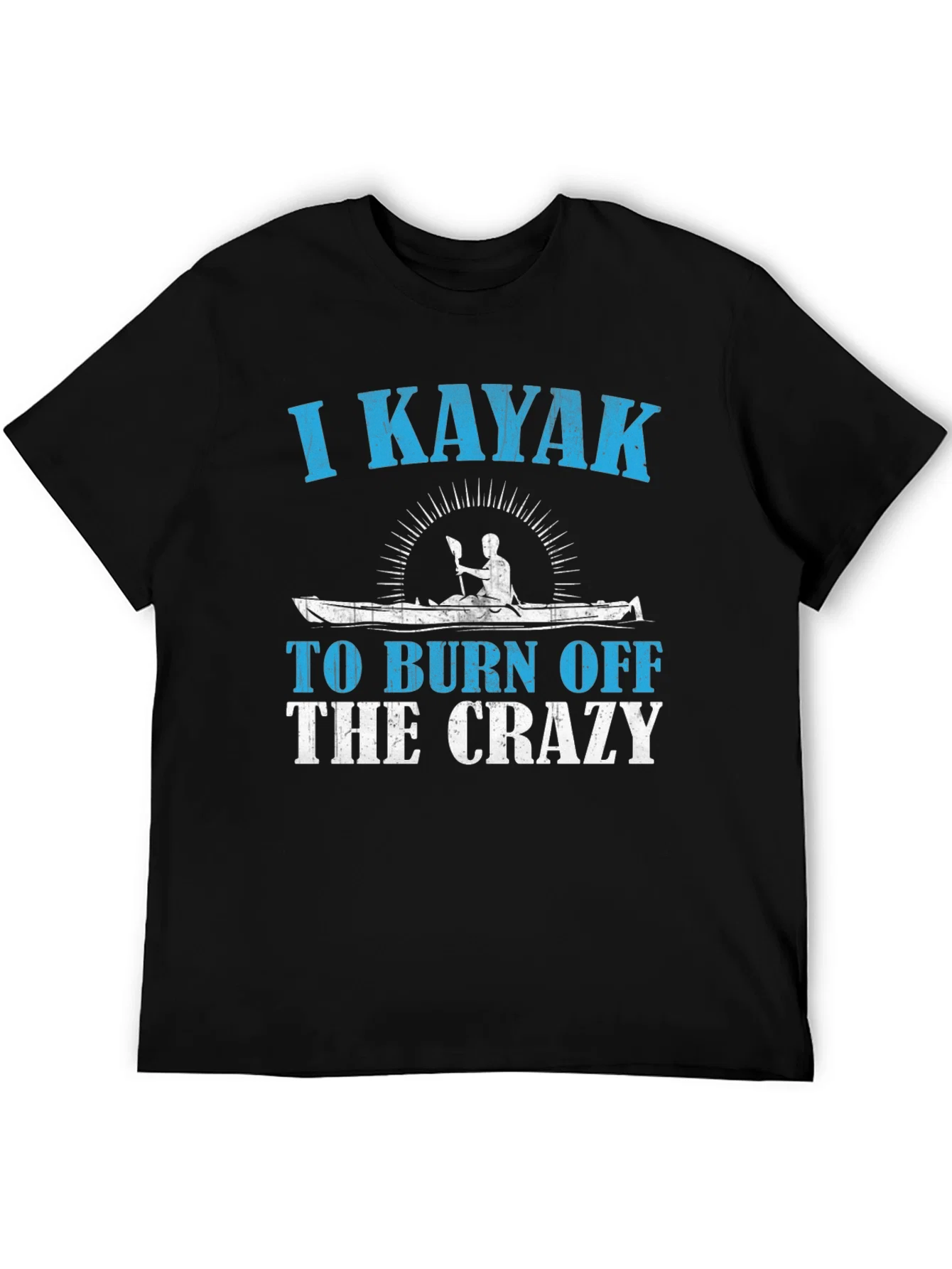 Rebbecca I Kayak To Burn Off The Crazy T-Shirt