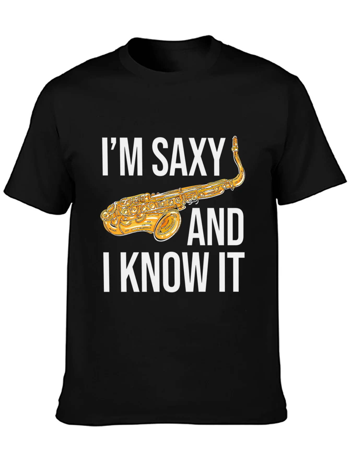 Rebbecca Im Saxy and I Know It Saxophone T-Shirt