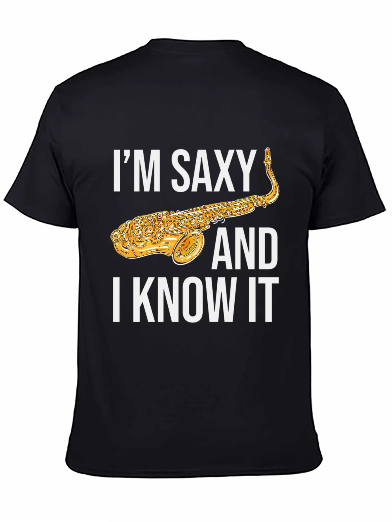 Rebbecca Im Saxy and I Know It Saxophone T-Shirt