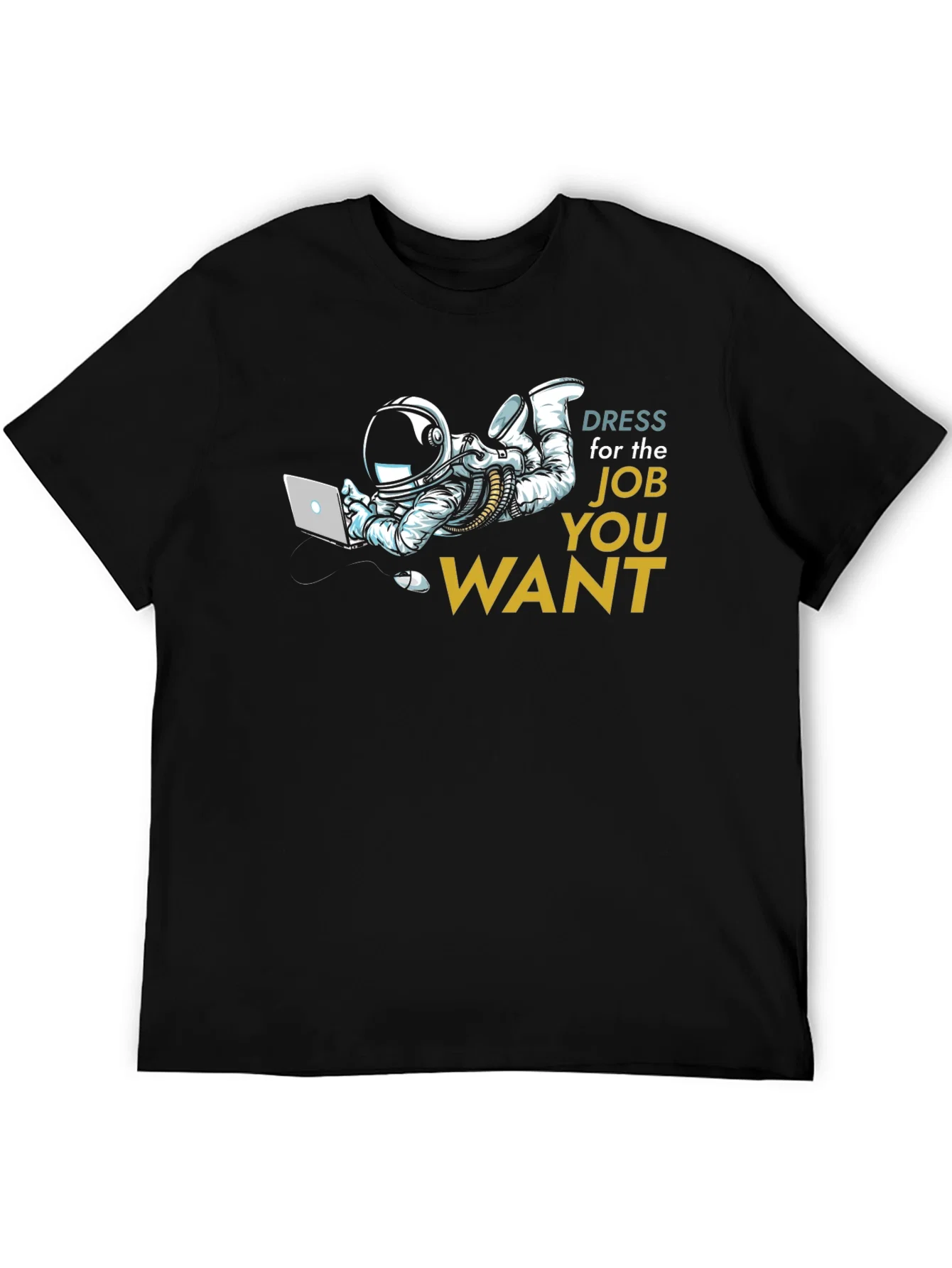 Rebbecca Dress for the Job You Want T-Shirt