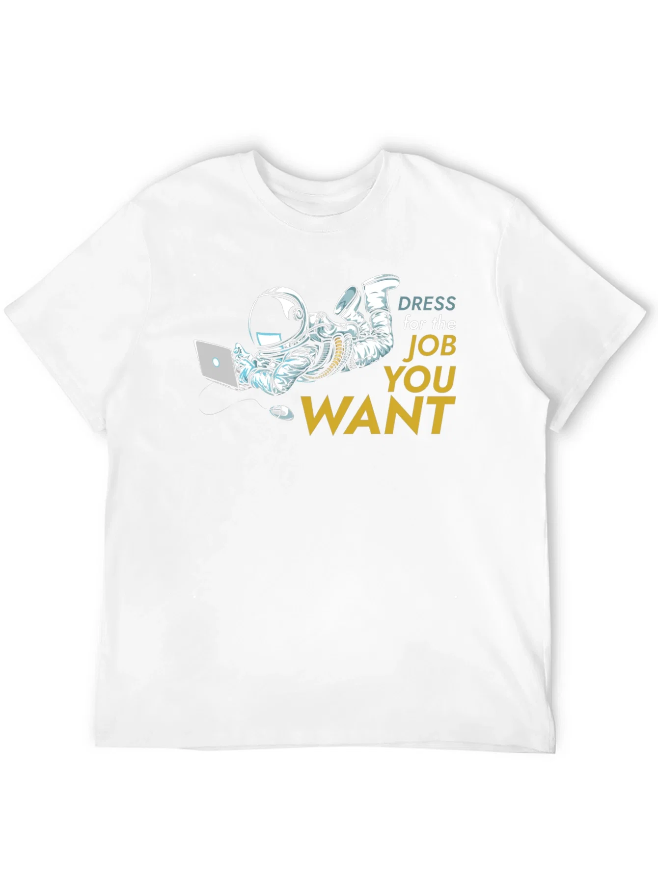 Rebbecca Dress for the Job You Want T-Shirt