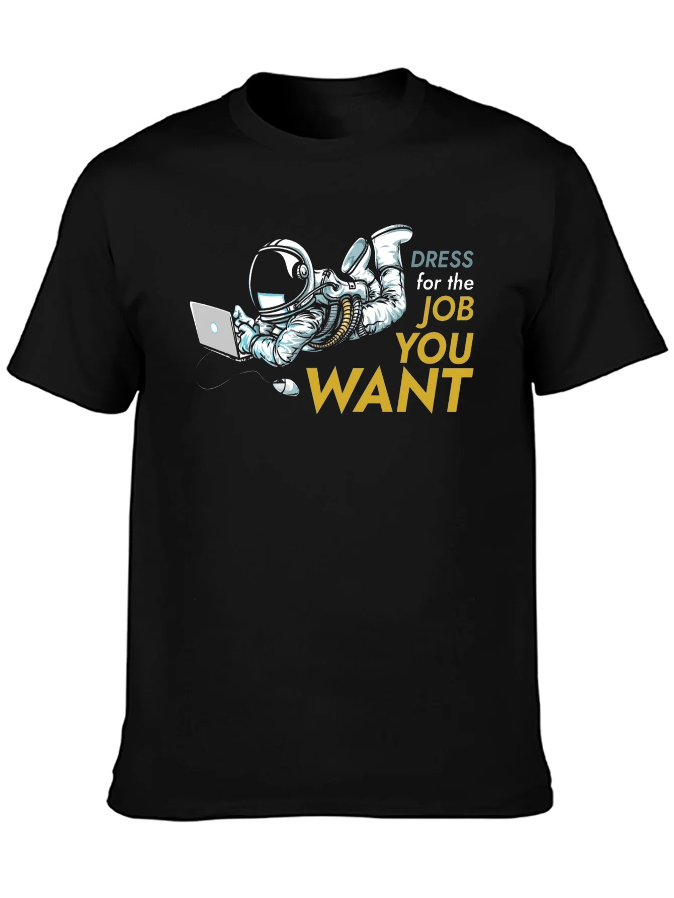 Rebbecca Dress for the Job You Want T-Shirt