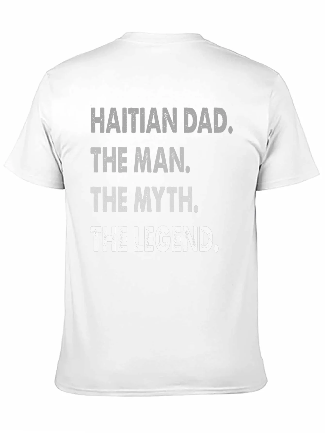 Rebbecca Haitian Dad: The Man Myth Legend - T-Shirt
