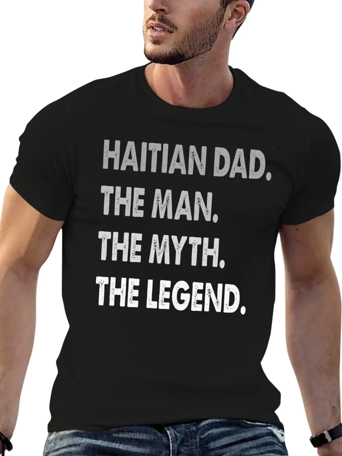 Rebbecca Haitian Dad: The Man Myth Legend - T-Shirt