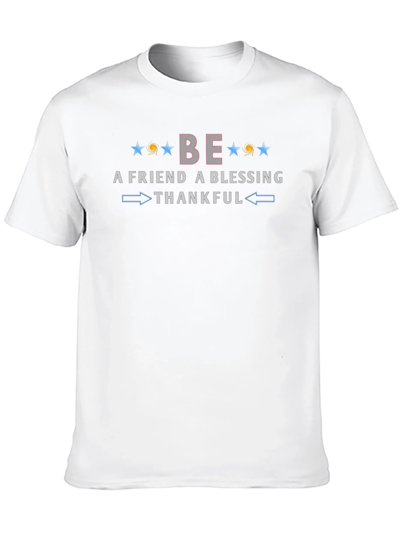 Rebbecca Be A Friend Blessing Thankful Graphic Tee