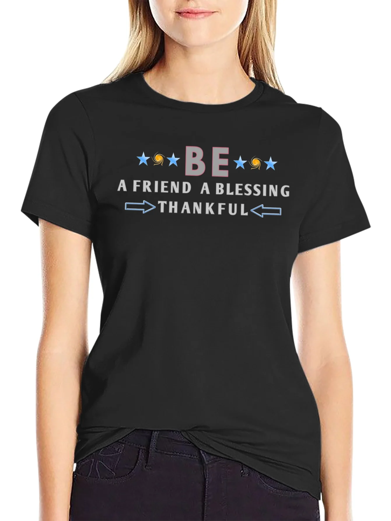 Rebbecca Be A Friend Blessing Thankful Graphic Tee