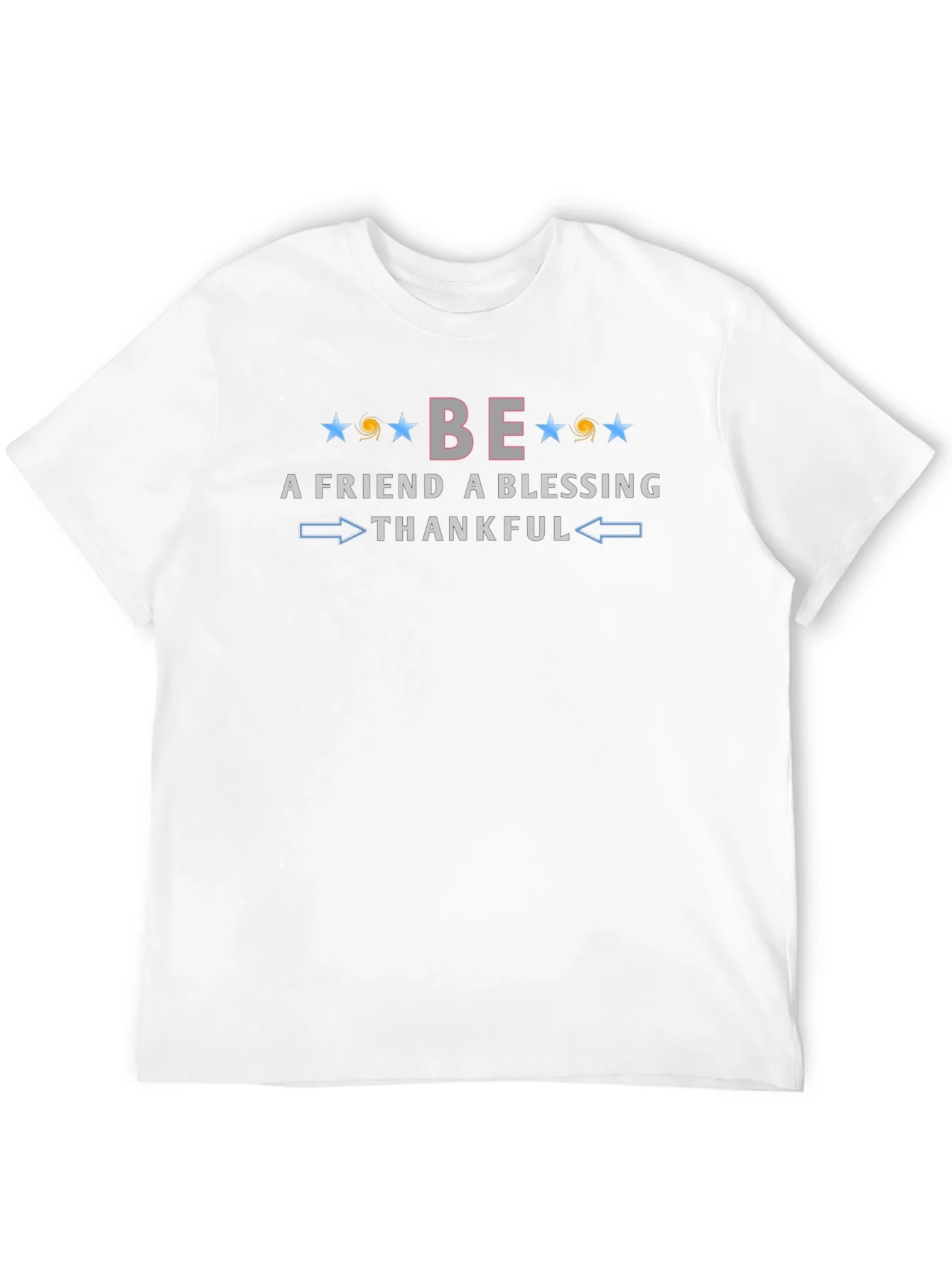Rebbecca Be A Friend Blessing Thankful Graphic Tee