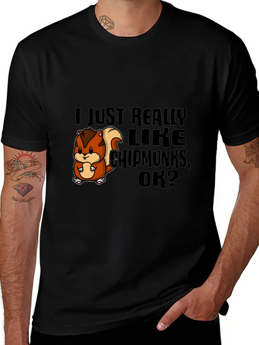 Rebbecca Chipmunk Lover Tee - I Just Really Like Chipmunks Ok?