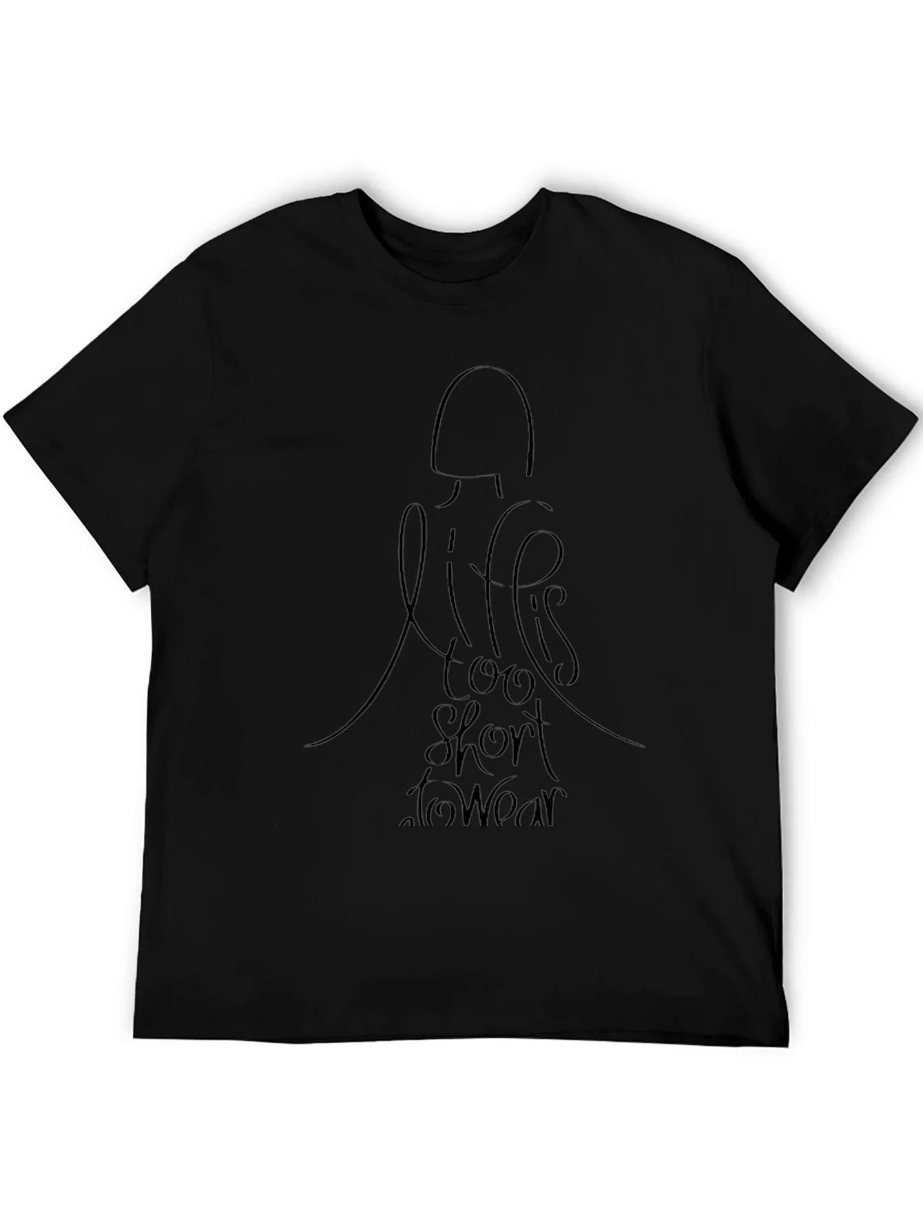 Rebbecca Life is Too Short T-Shirt - Black