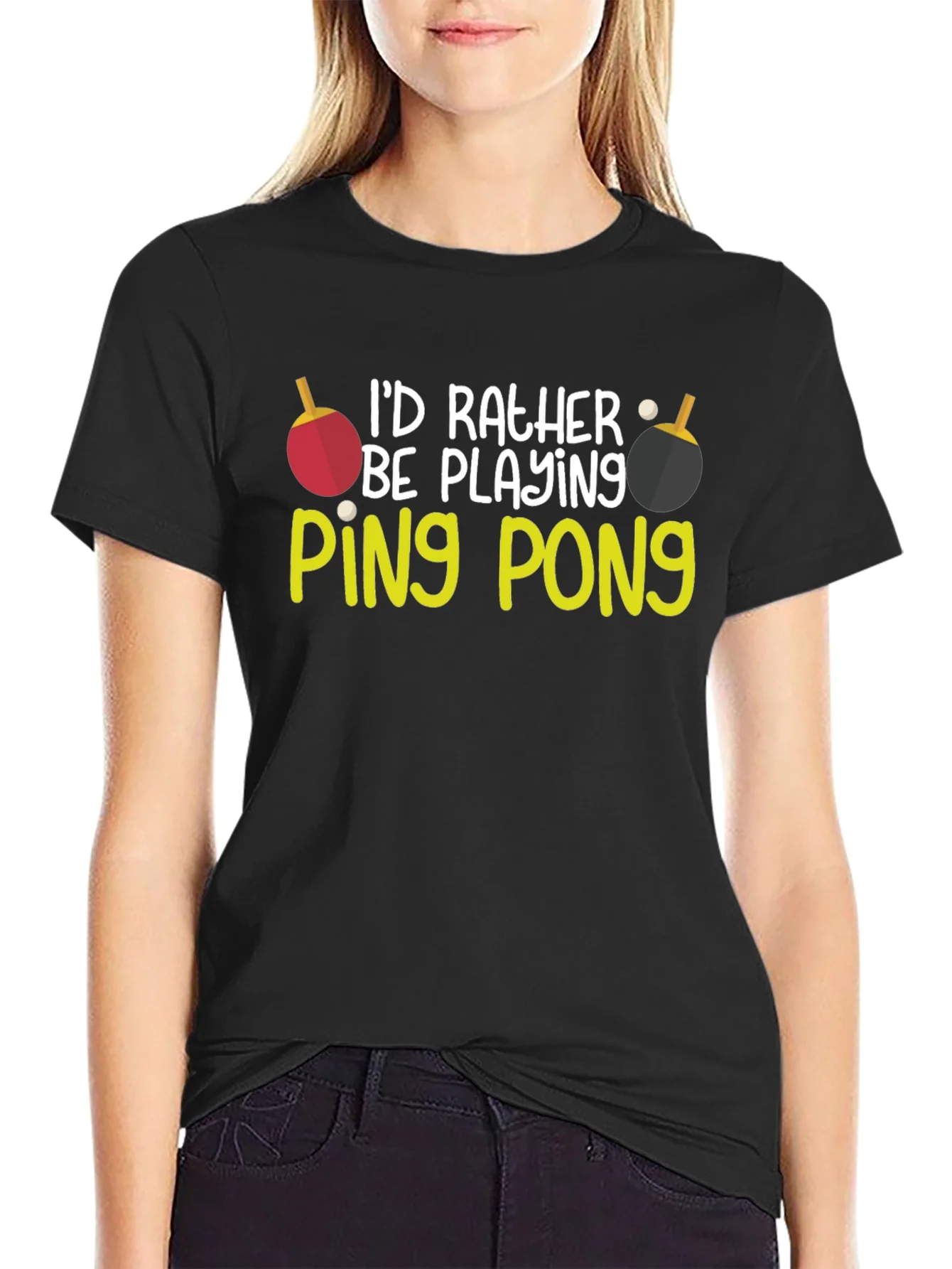 Rebbecca Id Rather Be Playing Ping Pong T-Shirt