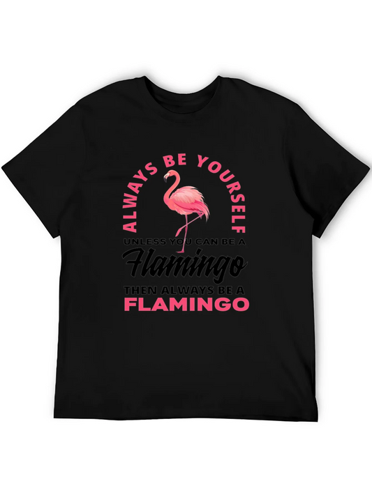 Rebbecca Always Be Yourself Flamingo Graphic T-Shirt
