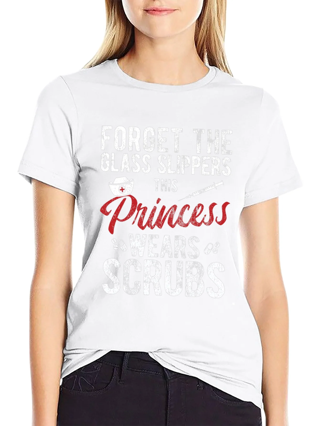 Rebbecca Forget Glass Slippers Princess Wears Scrubs T-Shirt