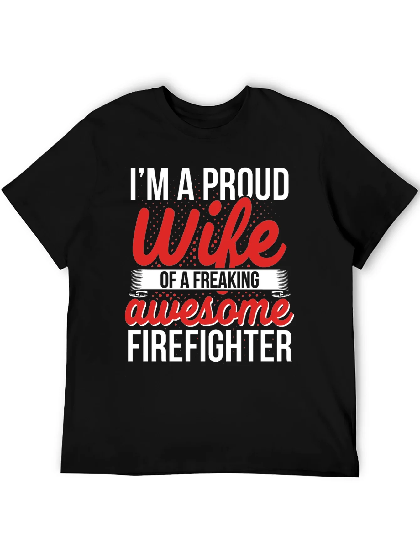 Rebbecca Proud Firefighter Wife T-Shirt