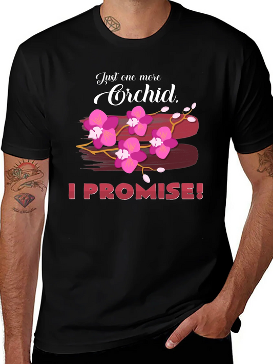 Camiseta Solo Una Orqu¨ªdea M¨¢s Lo Prometo
