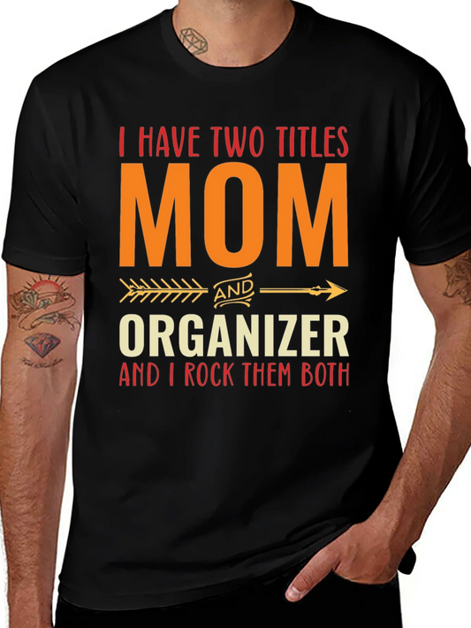 Camiseta Mom Organizer - ?Para Madres Todoterreno!