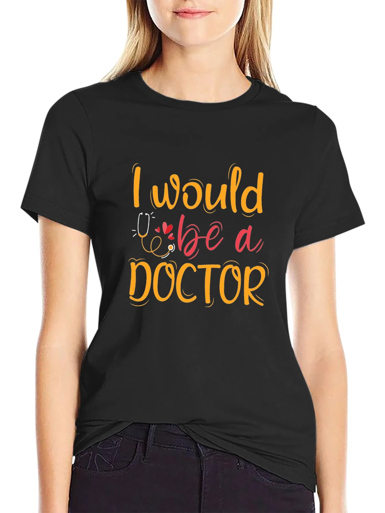Rebbecca I Would Be A Doctor Graphic T-Shirt