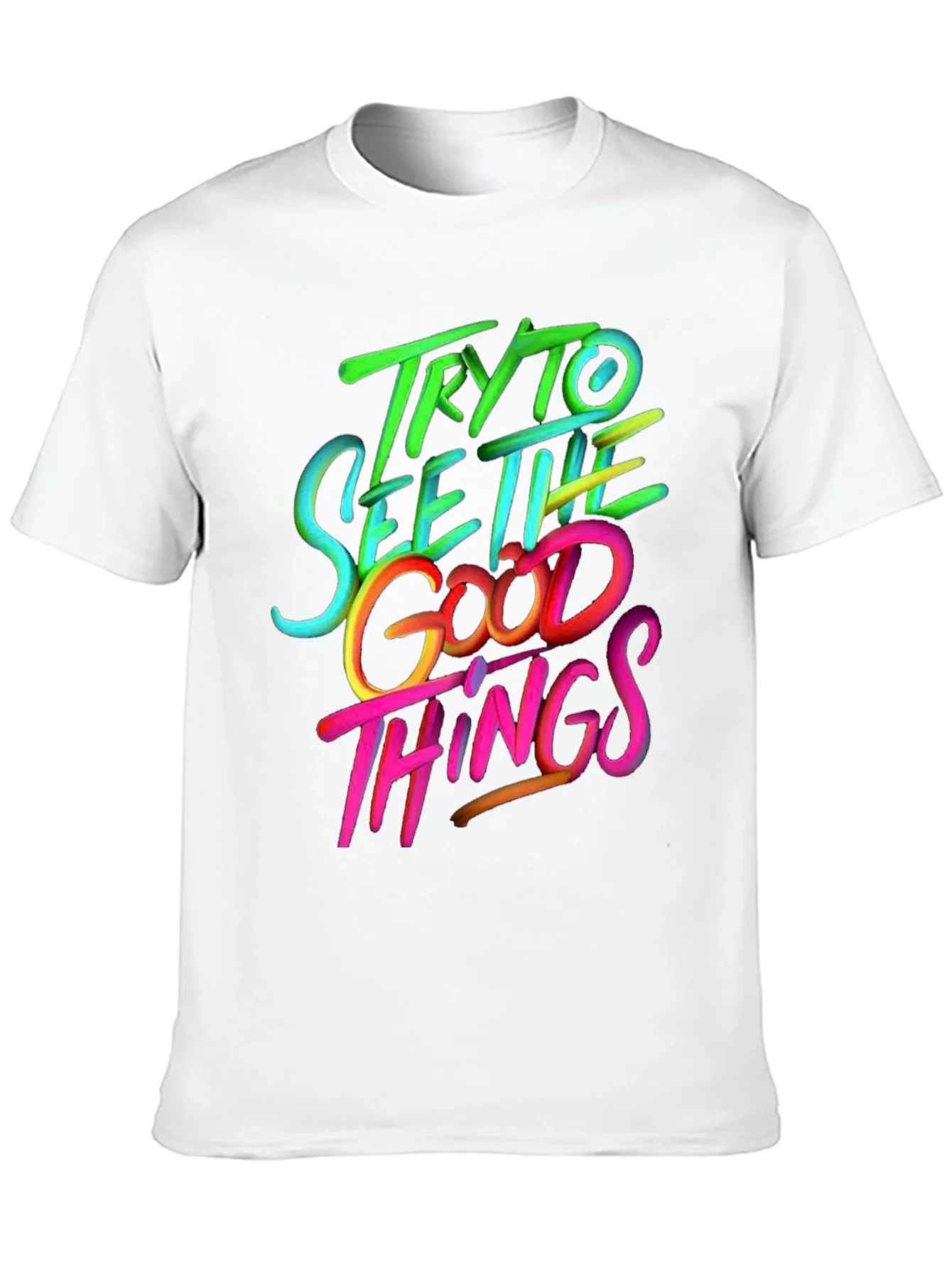 Rebbecca Try to See the Good Things Graphic T-Shirt