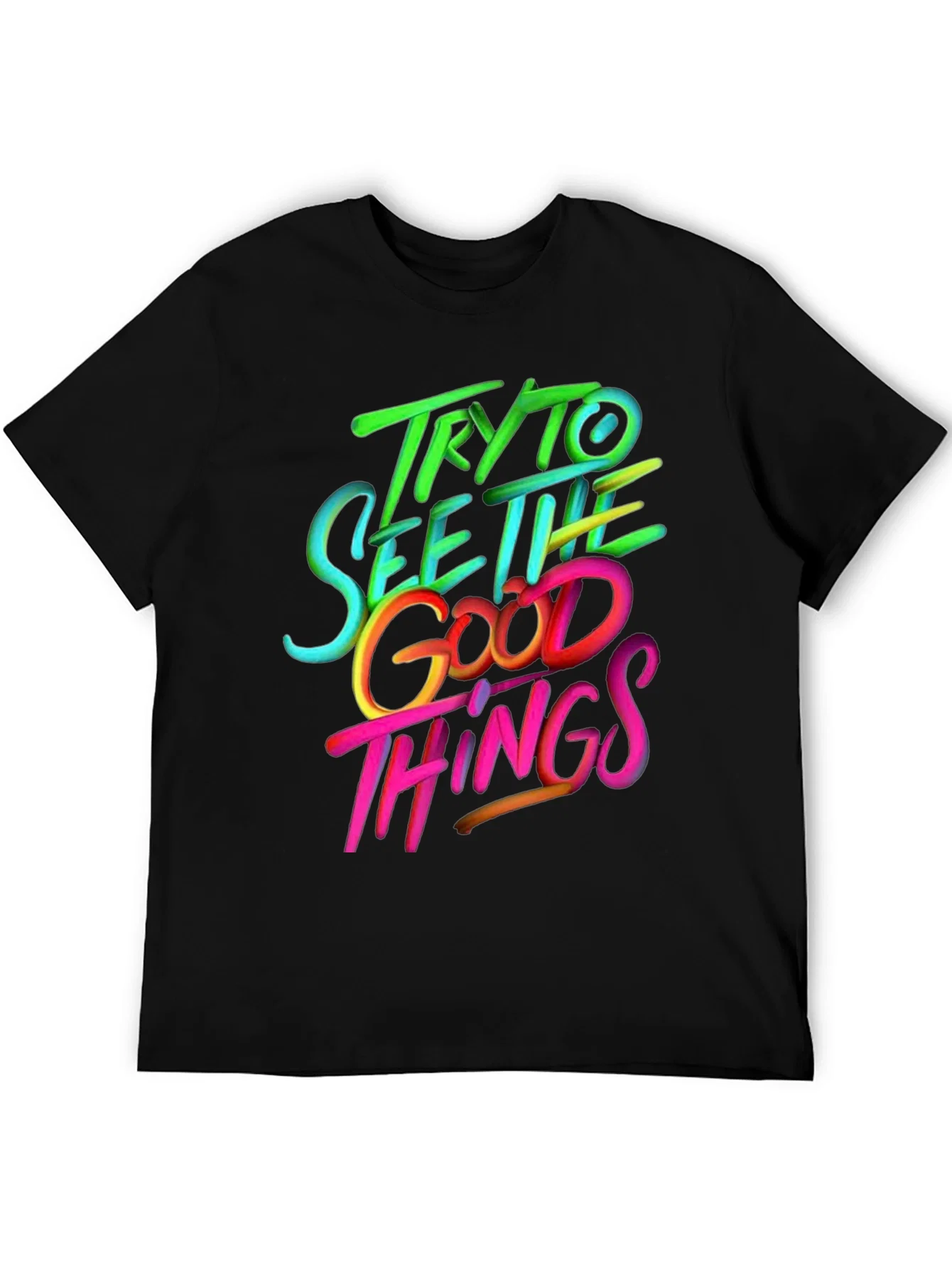 Rebbecca Try to See the Good Things Graphic T-Shirt