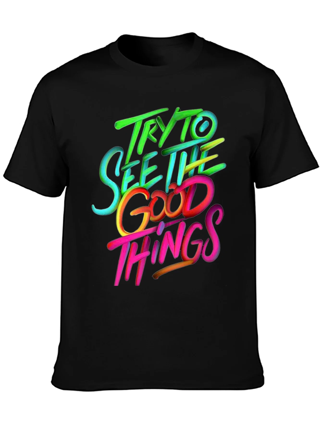 Rebbecca Try to See the Good Things Graphic T-Shirt