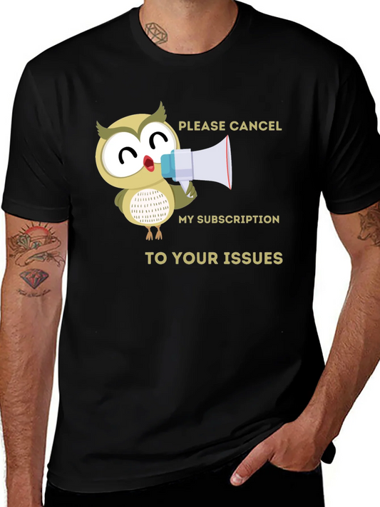 Rebbecca Cancel My Subscription Owl T-Shirt