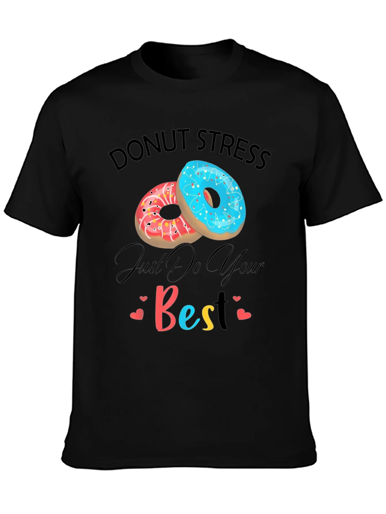 Rebbecca Donut Stress Just Do Your Best Graphic T-Shirt