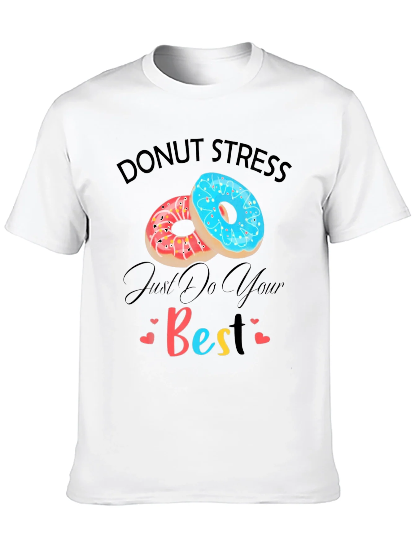 Rebbecca Donut Stress Just Do Your Best Graphic T-Shirt