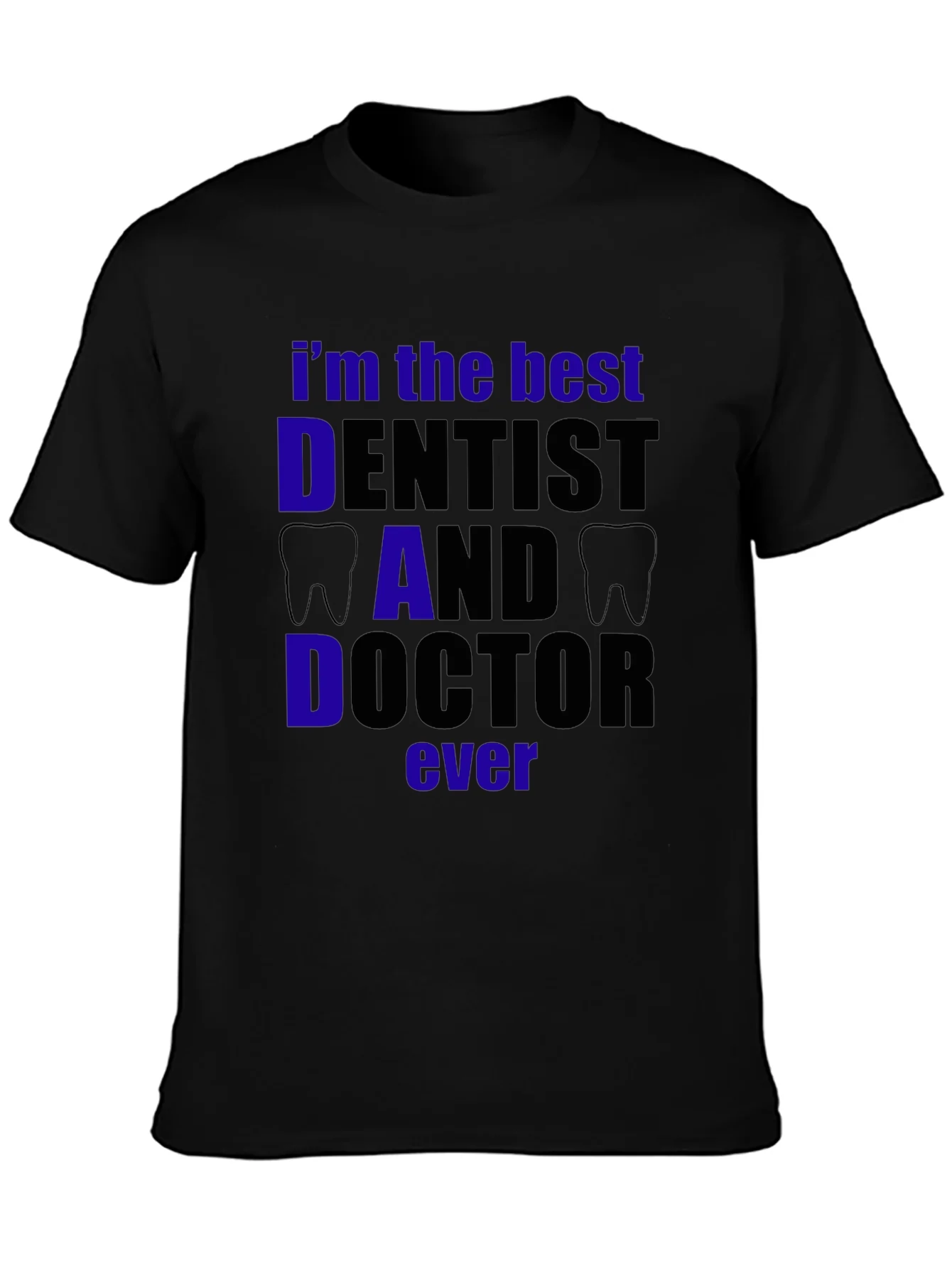 Rebbecca Best Dentist Dad Doctor T-Shirt - Black