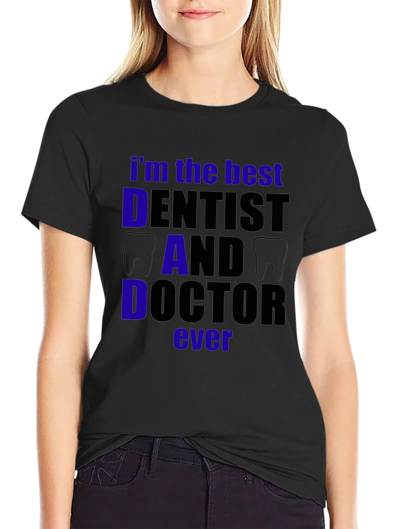 Rebbecca Best Dentist Dad Doctor T-Shirt - Black