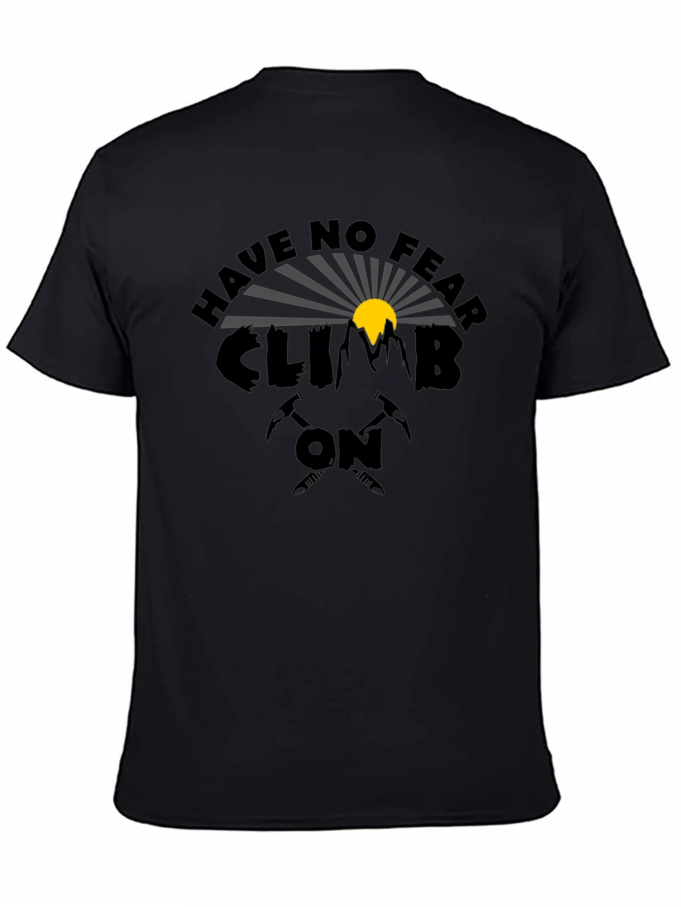 Rebbecca Have No Fear Climb On Graphic T-Shirt