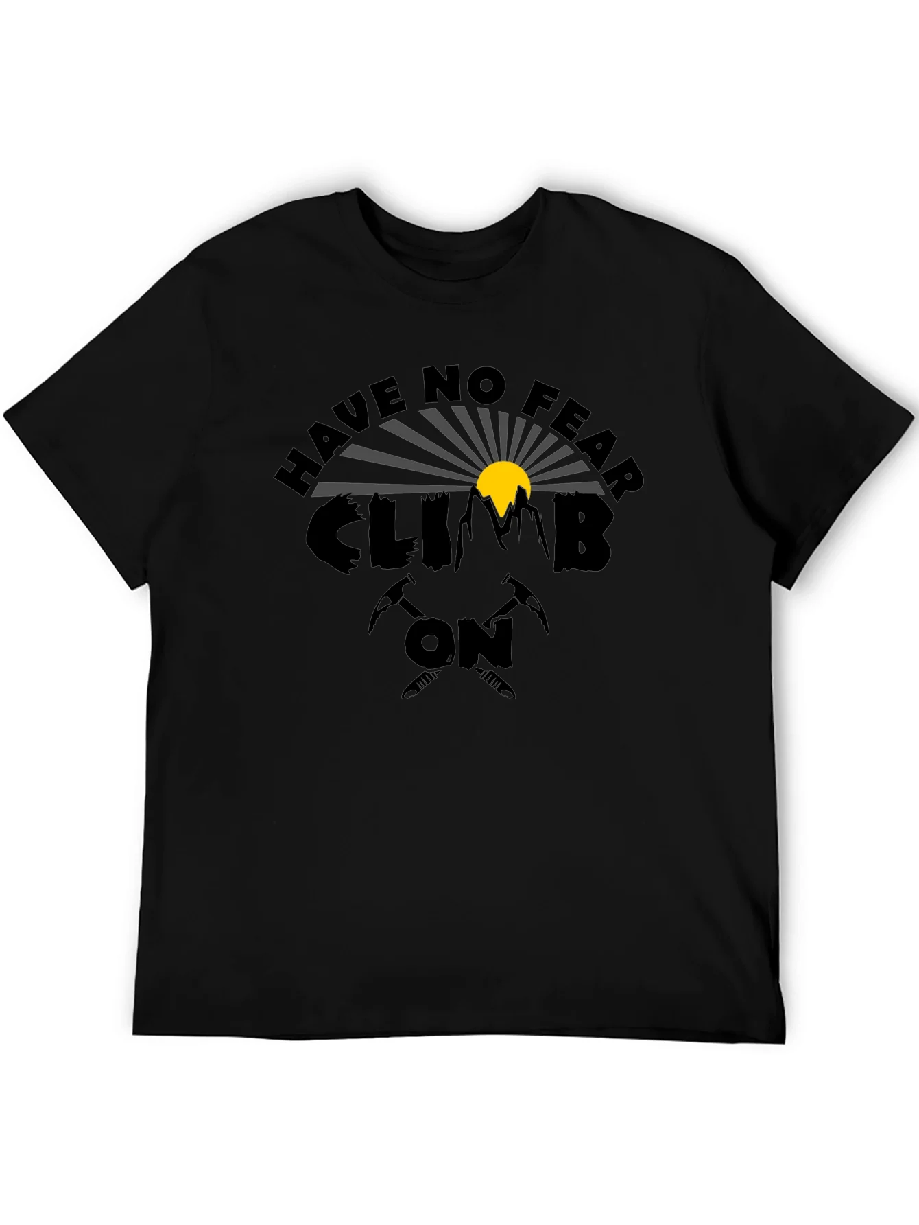Rebbecca Have No Fear Climb On Graphic T-Shirt